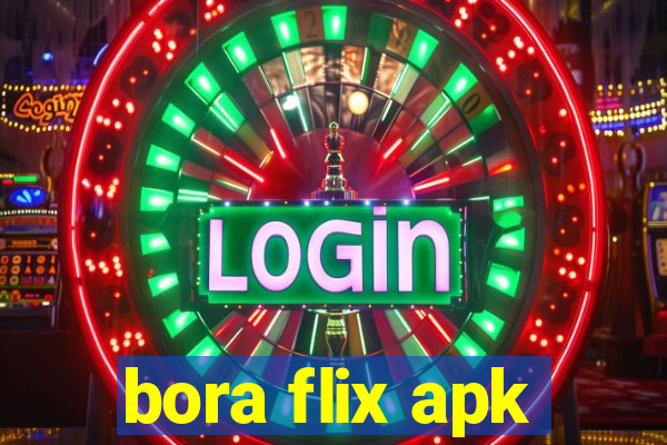 bora flix apk